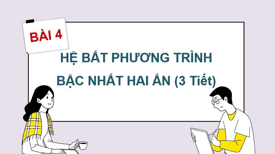 Giáo án Toán 10 Bài 4: Hệ bất phương trình bậc nhất hai ẩn
