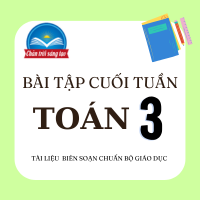 Đề luyện tập cuối tuần Toán lớp 3 Chân trời sáng tạo - Tuần 33