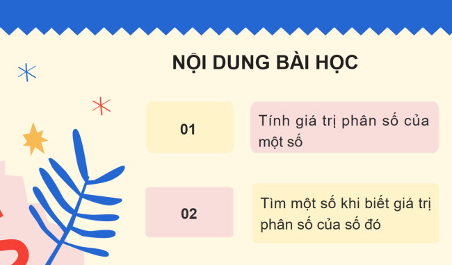 PowerPoint Toán 6 Bài 6: Giá trị phân số của một số