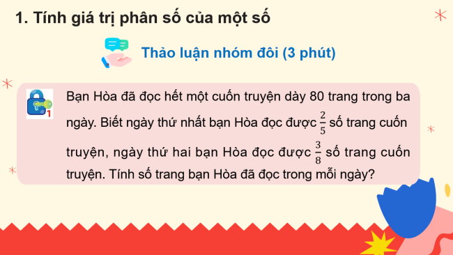 PowerPoint Toán 6 Bài 6: Giá trị phân số của một số