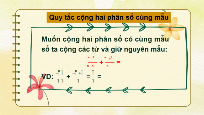 PowerPoint Toán 6 Bài 3: Phép cộng. Phép trừ phân số