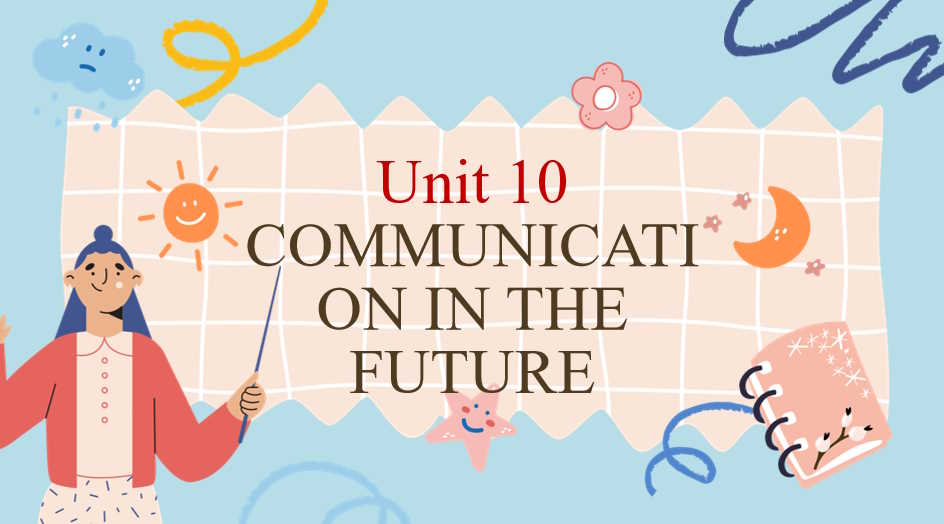 Tiếng Anh 8 Unit 10: Looking Back