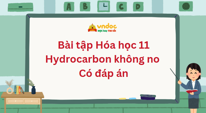 Bài tập Hydrocarbon không no Có đáp án