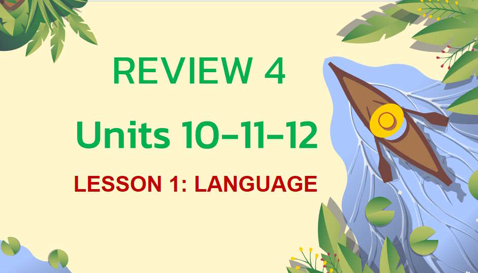 Giáo án Tiếng Anh 8 Review 4: Language