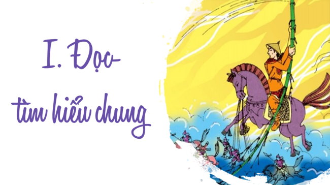 PowerPoint Ngữ văn 6 Bài 6: Thánh Gióng