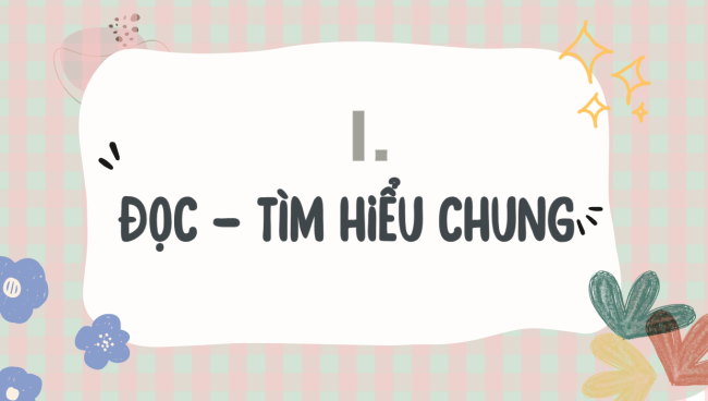 PowerPoint Ngữ văn 6 Bài 7: Cây khế