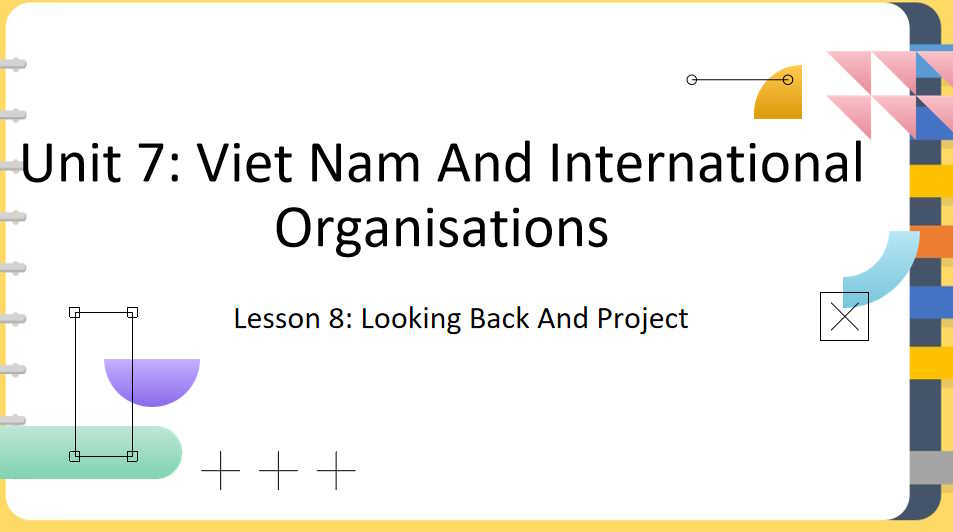 Giáo án Tiếng Anh 10 Unit 7: Looking Back
