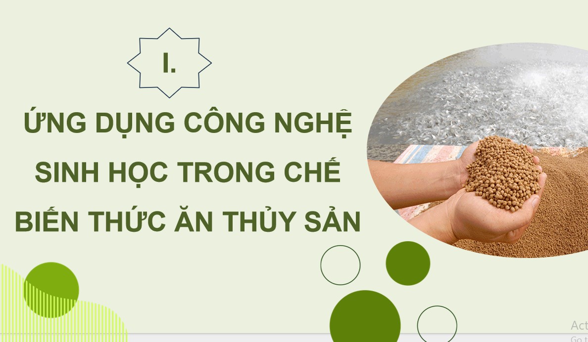 PowerPoint Công nghệ 12 KNTT Bài Ứng dụng công nghệ sinh học trong bảo quản, chế biến thức ăn thuỷ sản